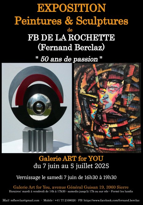 AfficheFernandBerclaz2025 Fernand Berclaz (FB de la Rochette) est né à Randogne/VS en 1944. A ses débuts cet artiste autodidacte s'essaie à la peinture à l'huile, non sans succès, car...