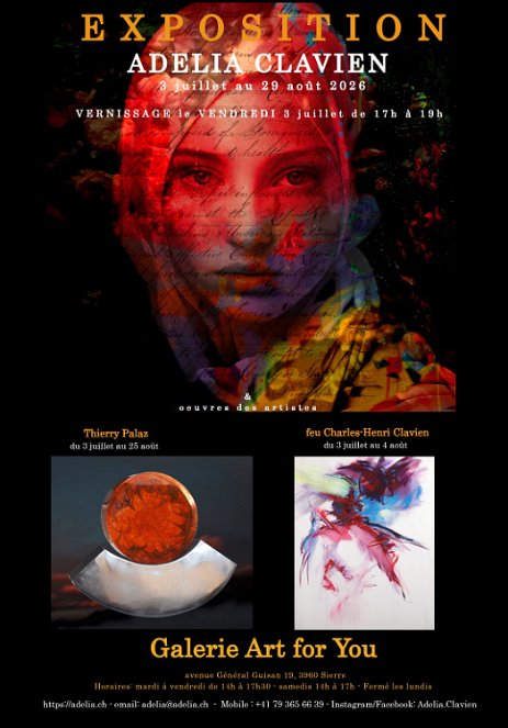 ExpositionSierre_AD_CH_TH Exposition Adelia Clavien avec des oeuvres des artistes invités feu Charles-Henri Clavien et Thierry Palaz à Galerie ART FOR YOU à Sierre - Suisse du 3 au 29...