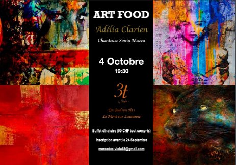 Affiche_ArtFood_3T Art & Food chez 3T by Steph avec ambiance musicale live Sonia Mazza le 4 octobre 2023 ! Inscrivez-vous Réservations auprès de mercedes.viola68@gmail.com